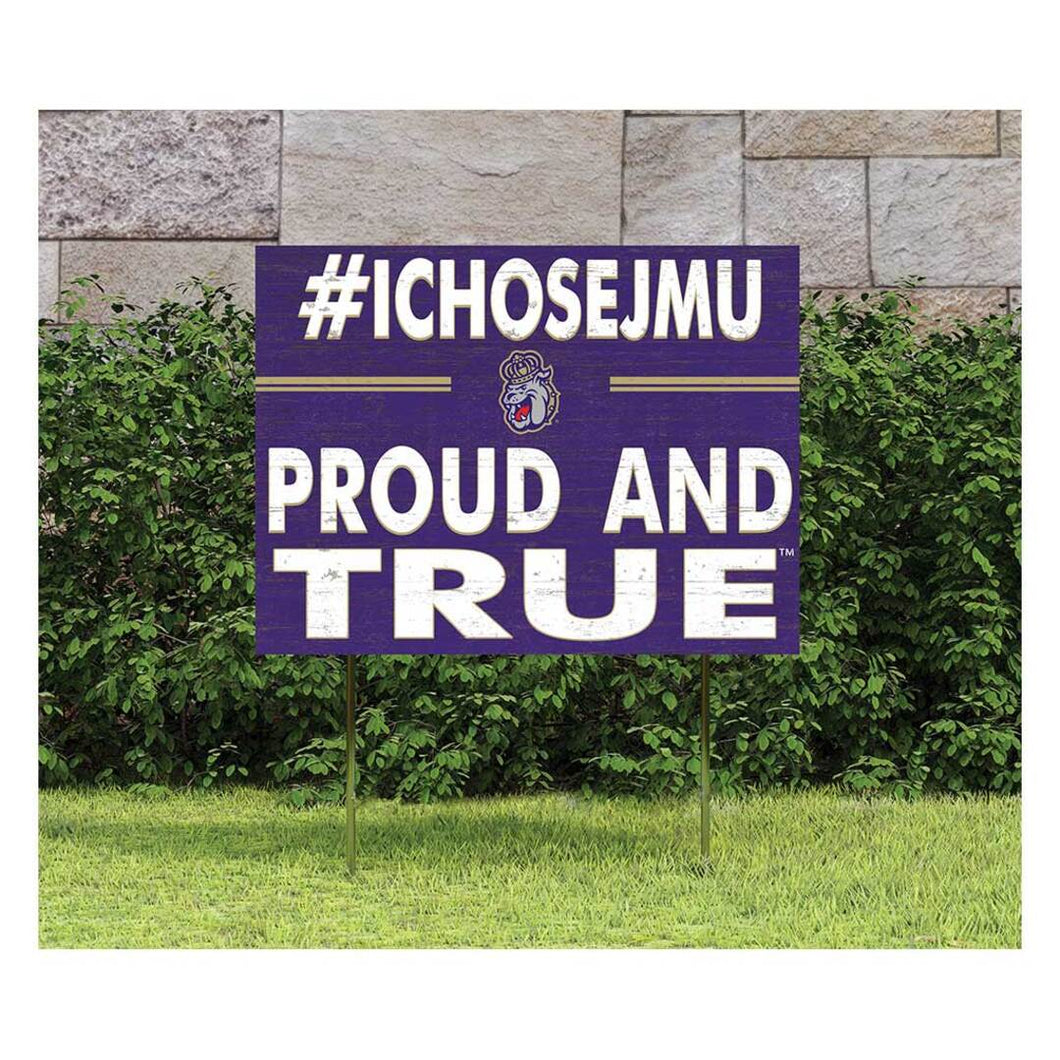 18x24 Lawn Sign Proud and True James Madison Dukes