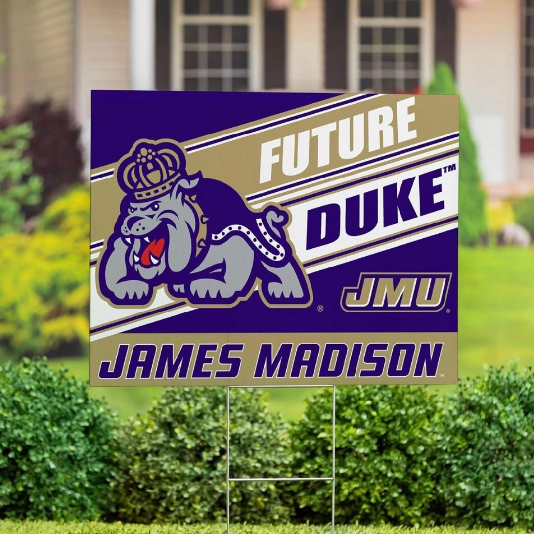 Promotional sign for James Madison University with a bulldog logo and text.