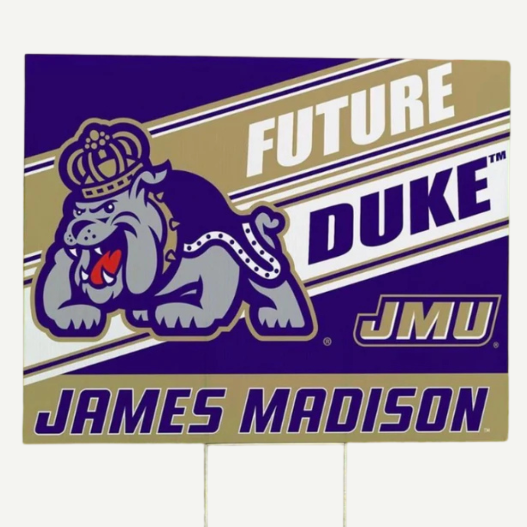 Promotional sign for James Madison University with bulldog logo and text.