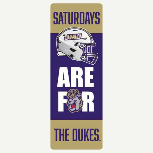 JMU 5X14 inch Printed Saturdays are for Design Magnet