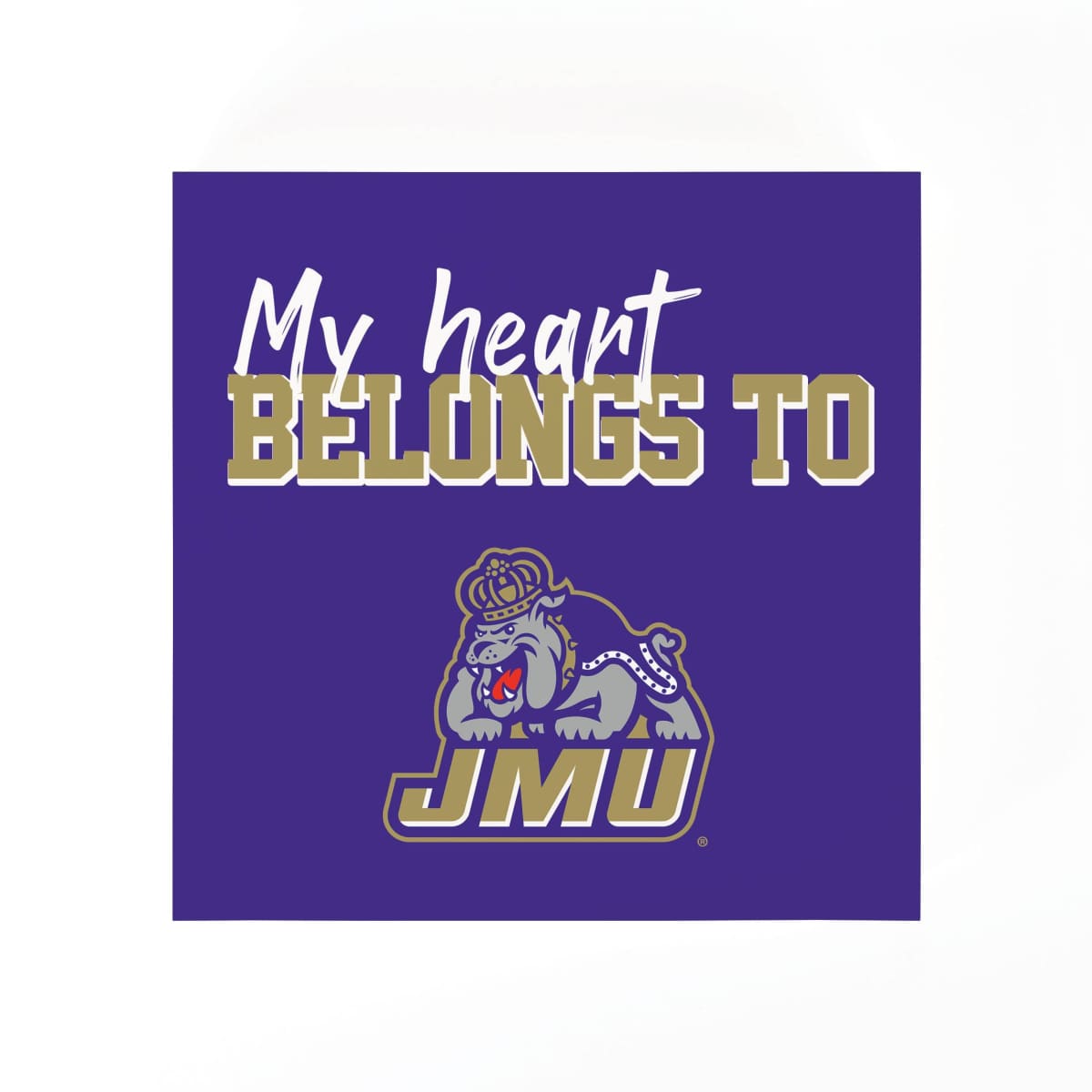 Close-up of JMU Block Sign, My Heart Belongs To JMU, desk or bookshelf decor