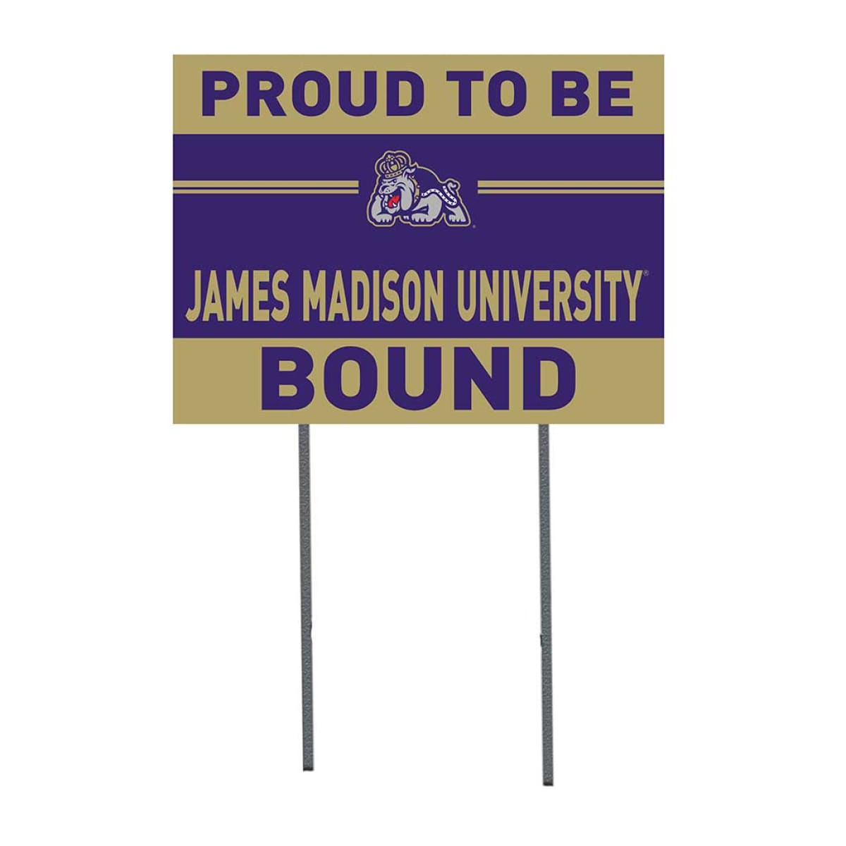 Close-up of JMU Bound Yard Sign, durable lawn sign, metal stakes included, made in the USA