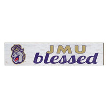 We are all JMU Family 3 x 13 Indoor Signs - BLESSED