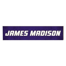 We are all JMU Family 3 x 13 Indoor Signs - JAMES MADISON
